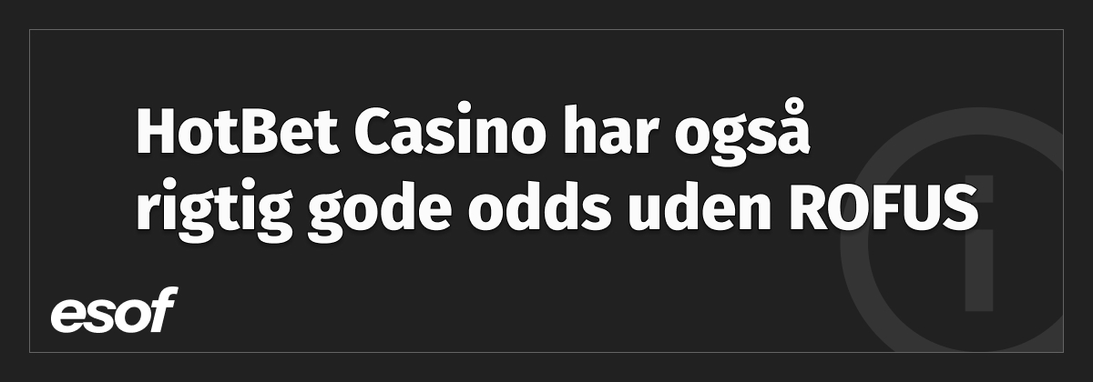 hot bet casino anmeldelse